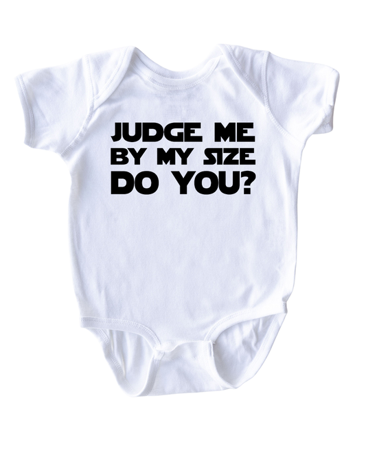 "Judge Me By My Size" Baby Short Sleeve Cotton Infant Bodysuit