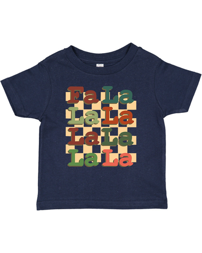 Fa La La La La Christmas Toddler T-Shirt