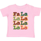 Fa La La La La Christmas Toddler T-Shirt