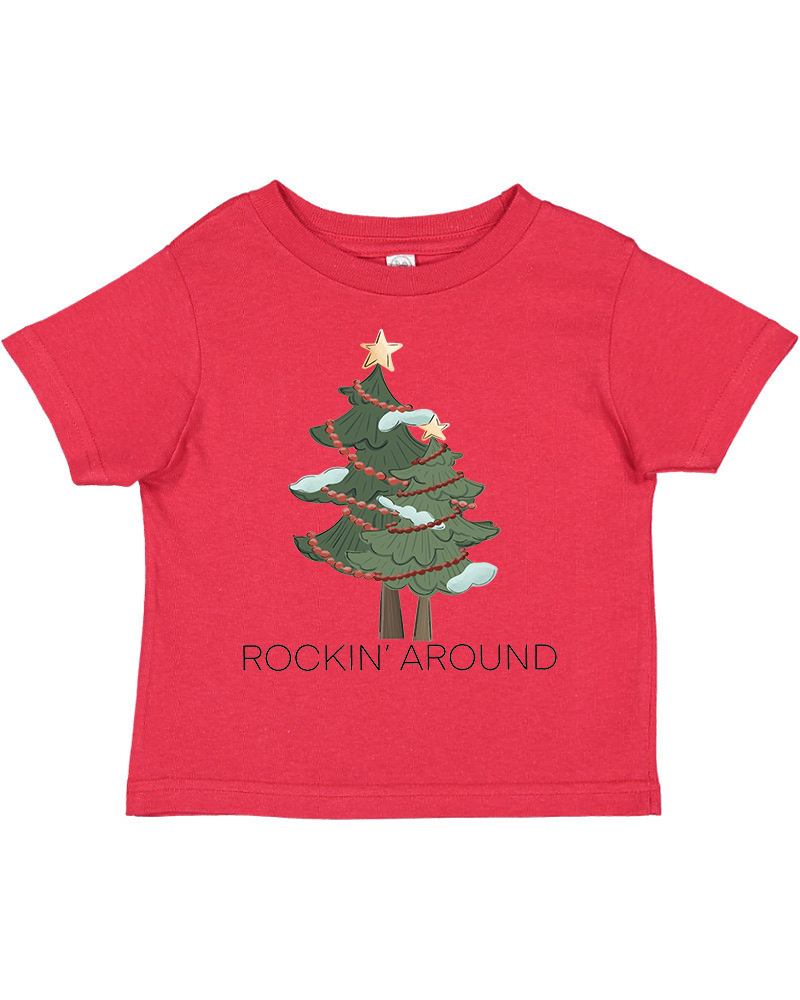 Rockin' Around Christmas Toddler T-Shirts