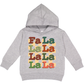 Fa La La La La Christmas Toddler Hoodie