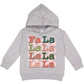Fa La La La La Christmas Toddler Hoodie